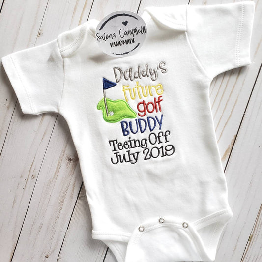 Daddy's Future Golf Buddy or Shirt Birth Announcement